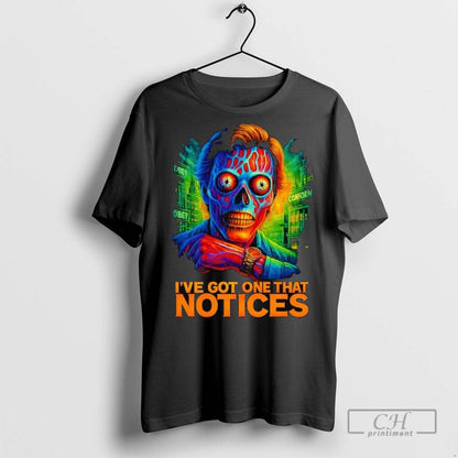 Obey Ive Got One That Notices T Shirts Tee Trendy Style