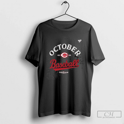 October Baseball Cincinnati Reds 2025 Mlb Postseason Hoodie Unique