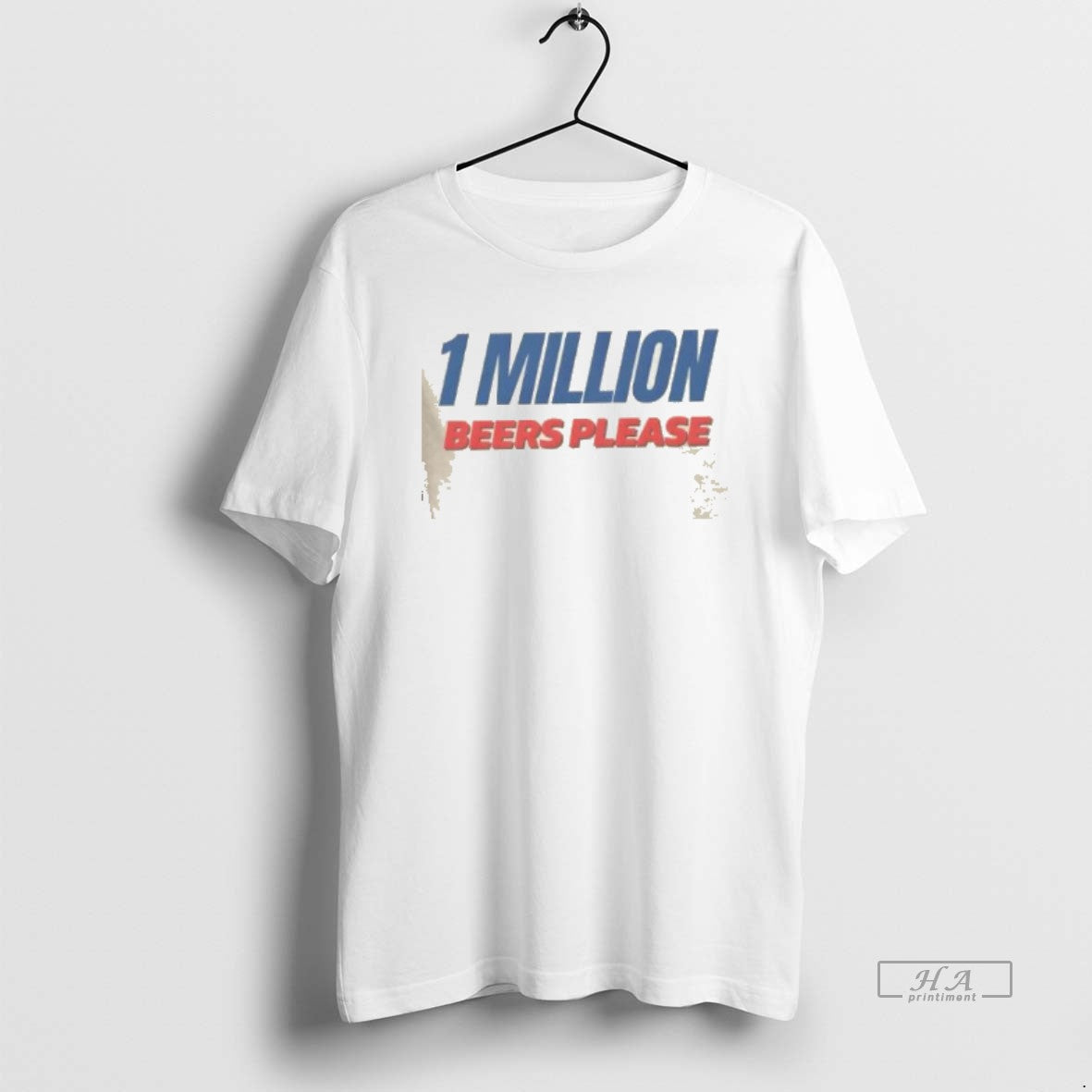 1 Million Beers Please Sweatshirt Classic Gift