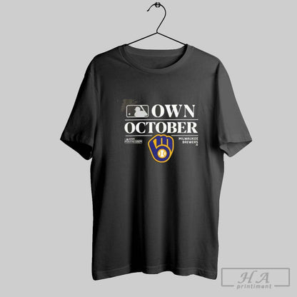 2025 Mlb Postseason Own October Milwaukee Brewers Sweatshirt Trendy