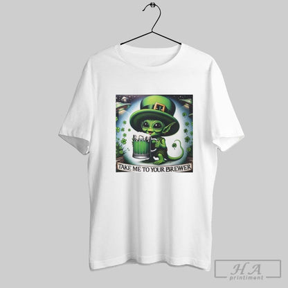 Alien Take Me To Your Brewer St Patricks Day Hoodie Designer Gift