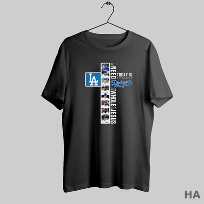 All I Need Today Is Little Bit Los Angeles Dodgers And Sweatshirt