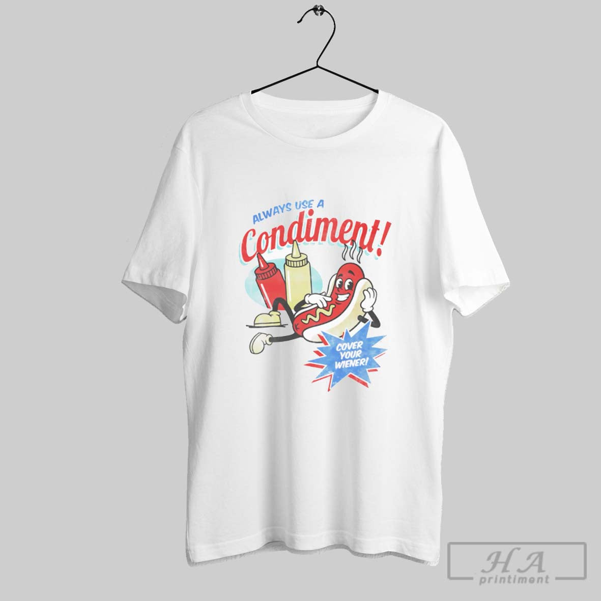 Always Use Condiment Hot Dog Sweatshirt Premium Fashion