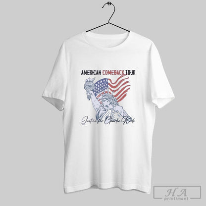 American Comeback Tour Justice Charlie Kirk Hoodie Classic Apparel