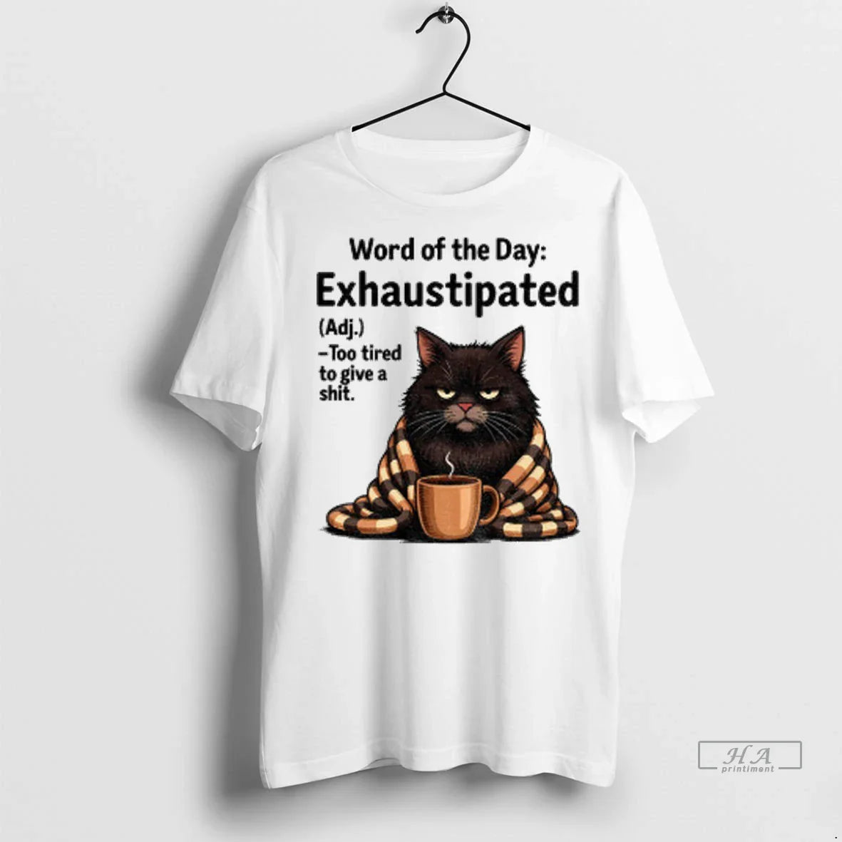 Angry Cat Word Day Exhaustipated Definition Too Tired To Give Shit