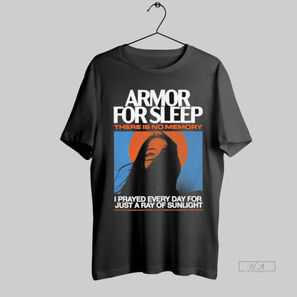 Armor Sleep There Is No Memory I Prayed Every Day Just Hoodie