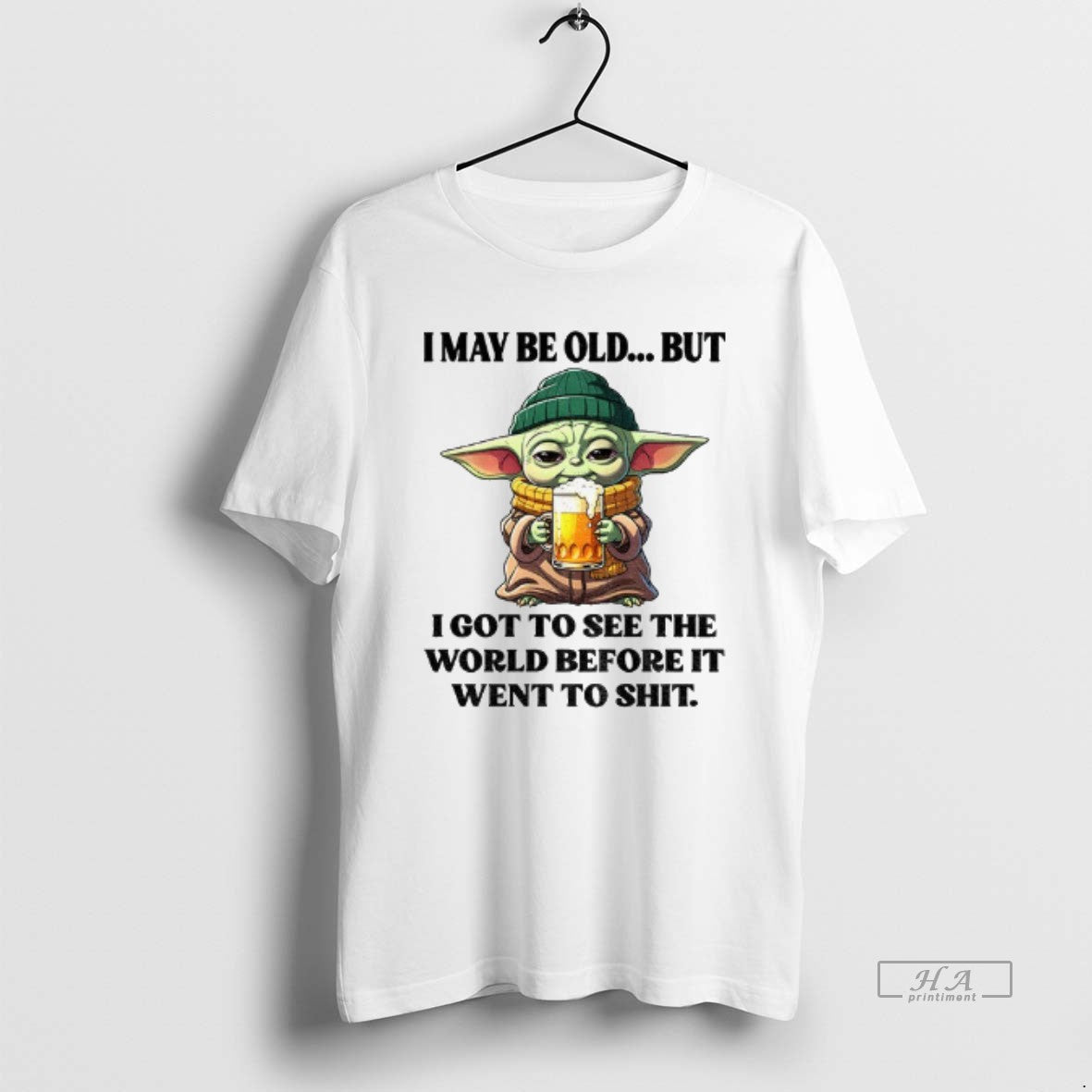 Yoda I May Be Old But I Got To See World Before Hoodie Retro Gift