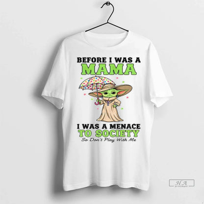 Yoda Before I Was Mama I Was Menace To Society So Long Sleeve Retro