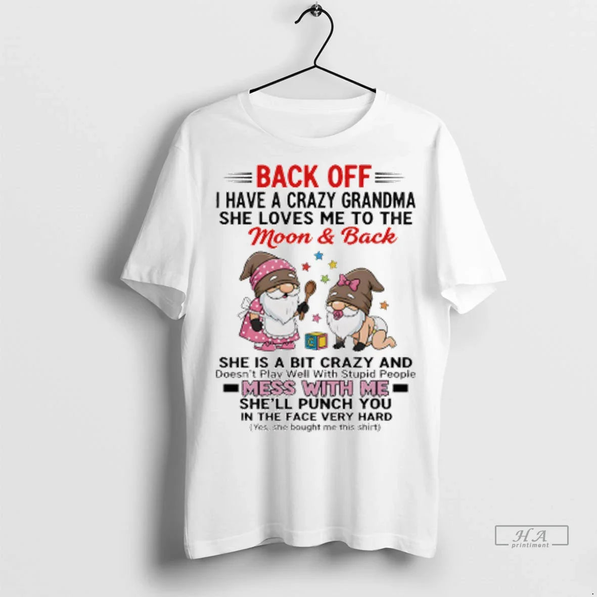 Gnome Back Off I Have Crazy Grandma She Loves Me To Long Sleeve