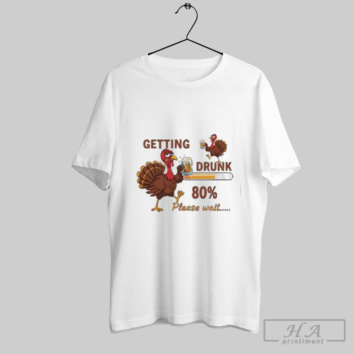 Beer Holding Turkey Getting Drunk 80 Percent Please Wait Shirt