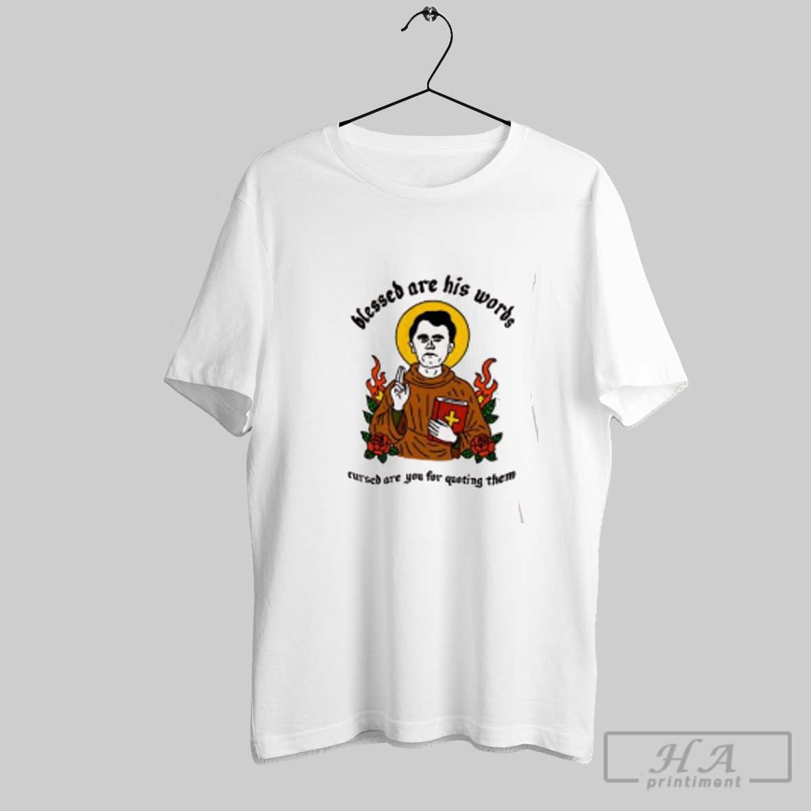 Blessed Are His Words Cursed Are You Quoting Them Christians Tee