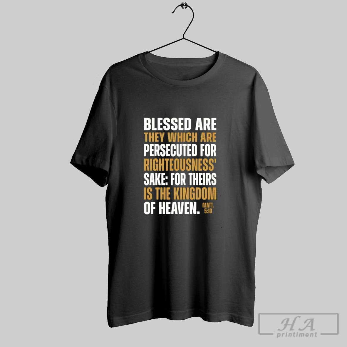 Blessed Are They Which Are Persecuted Righteousness Sweatshirt