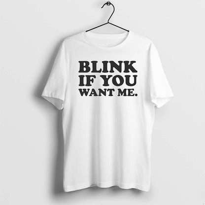 Blink If You Want Me Tank Top Premium Merch