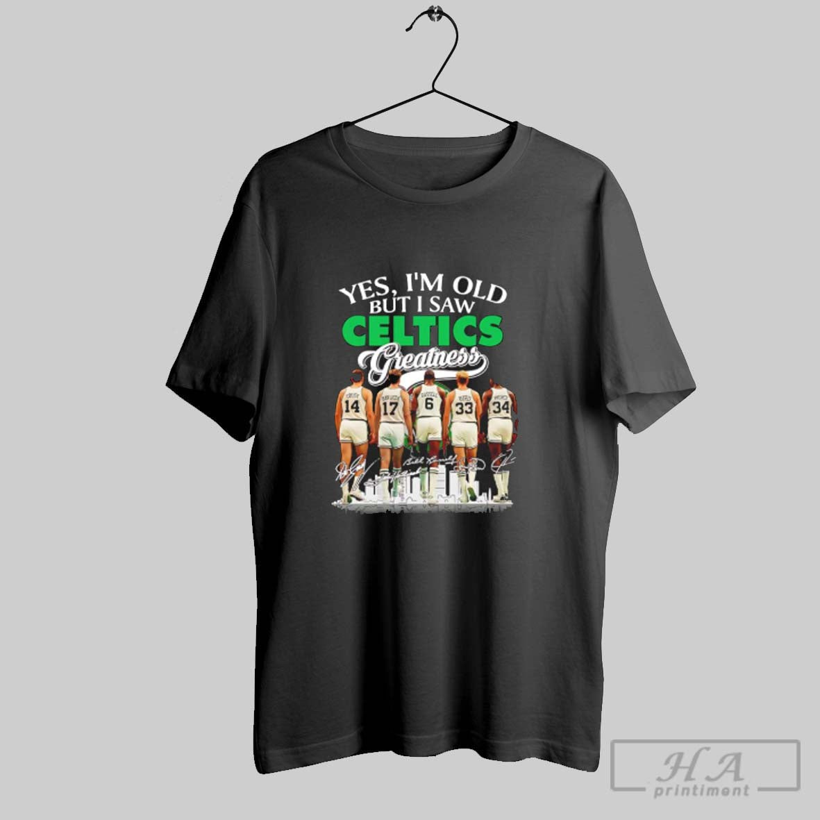 Boston Celtics Yes Im Old But I Saw Celtics Greatness Legendary