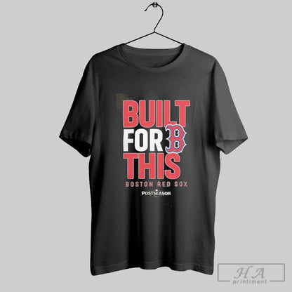 Boston Red Sox Built This October 2025 Postseason Shirt Vintage