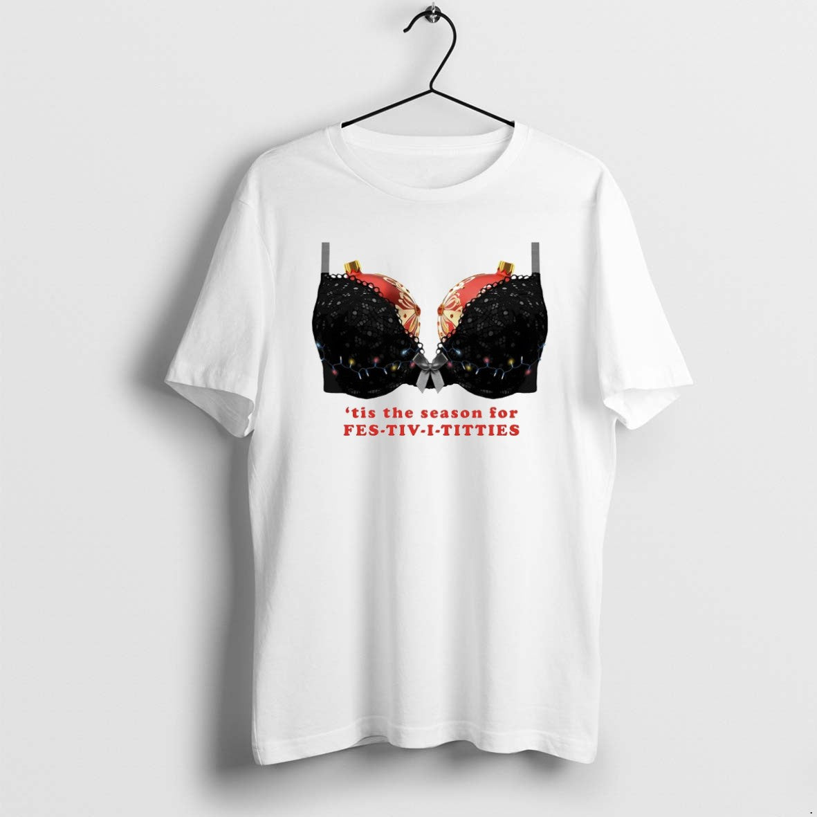 Bra Tis Season Fest Tiv I Titties Tee Elegant Gift