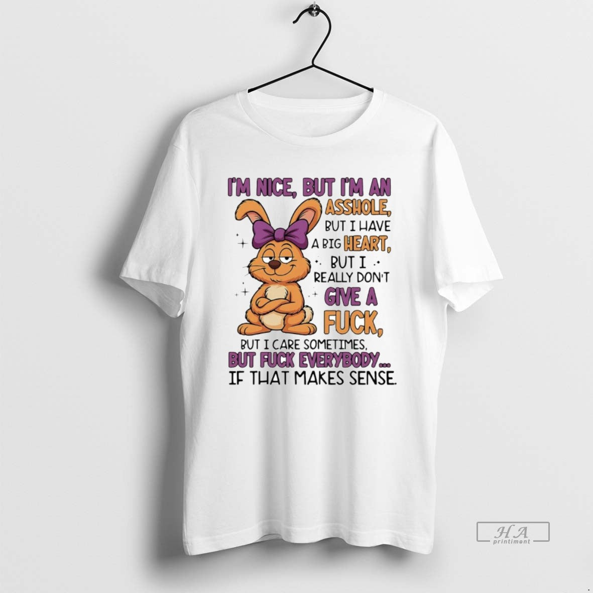 Bunny Im Nice But Im Asshole But I Have Big Heart Shirt Exclusive Art