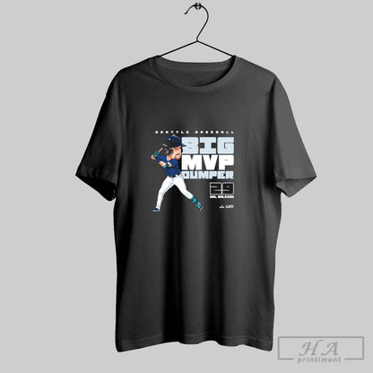 Cal Raleigh Big Dumper Seattle Mvp Shirt Modern Style