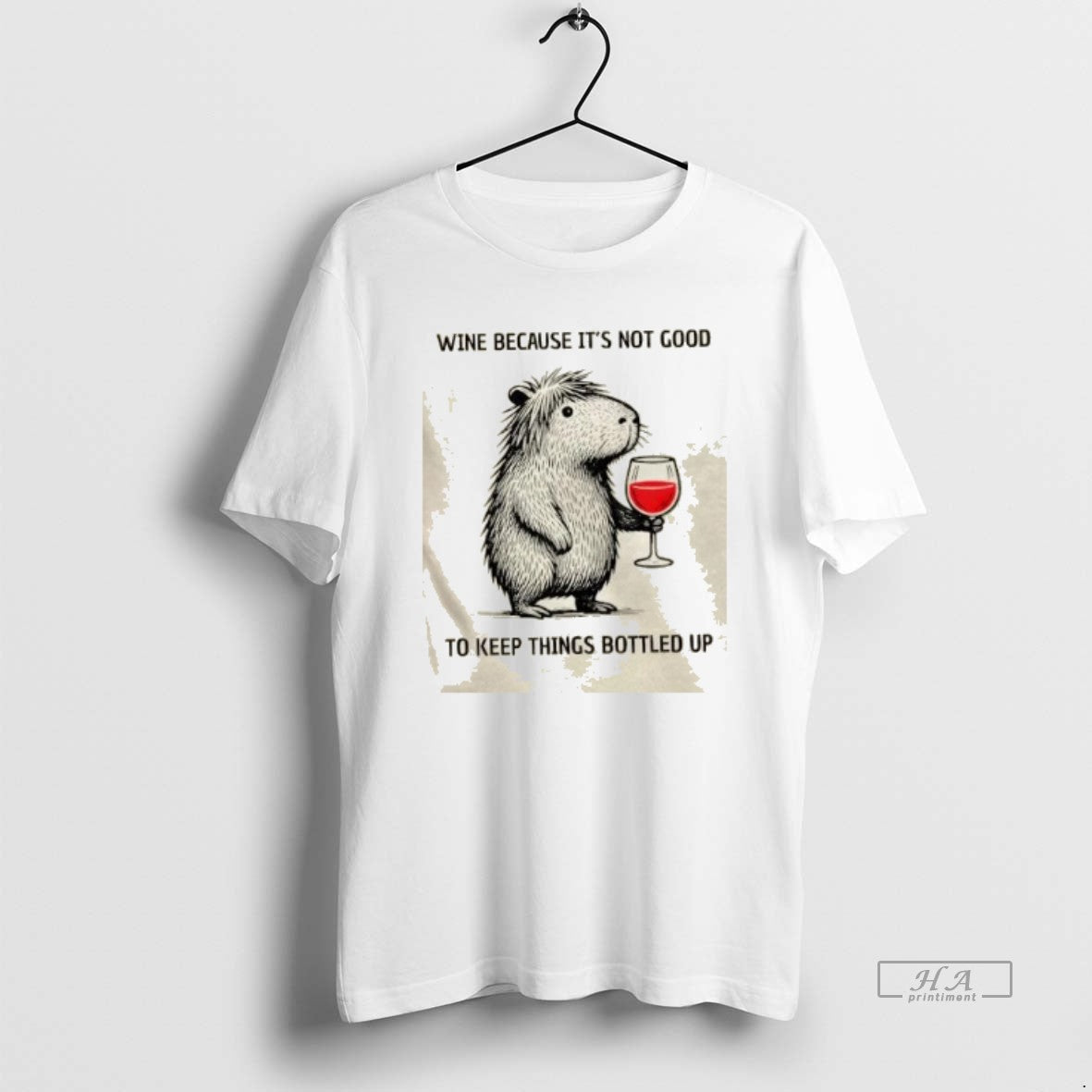 Capybara Wine Because Its Not Good To Keep Things Bottled Up Tee