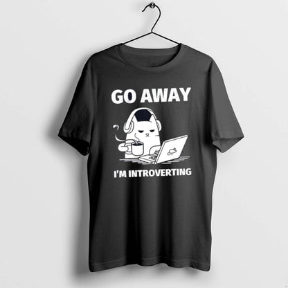 Cat Go Away Im Introverting Classictshirt T Sweatshirt Trendy Look