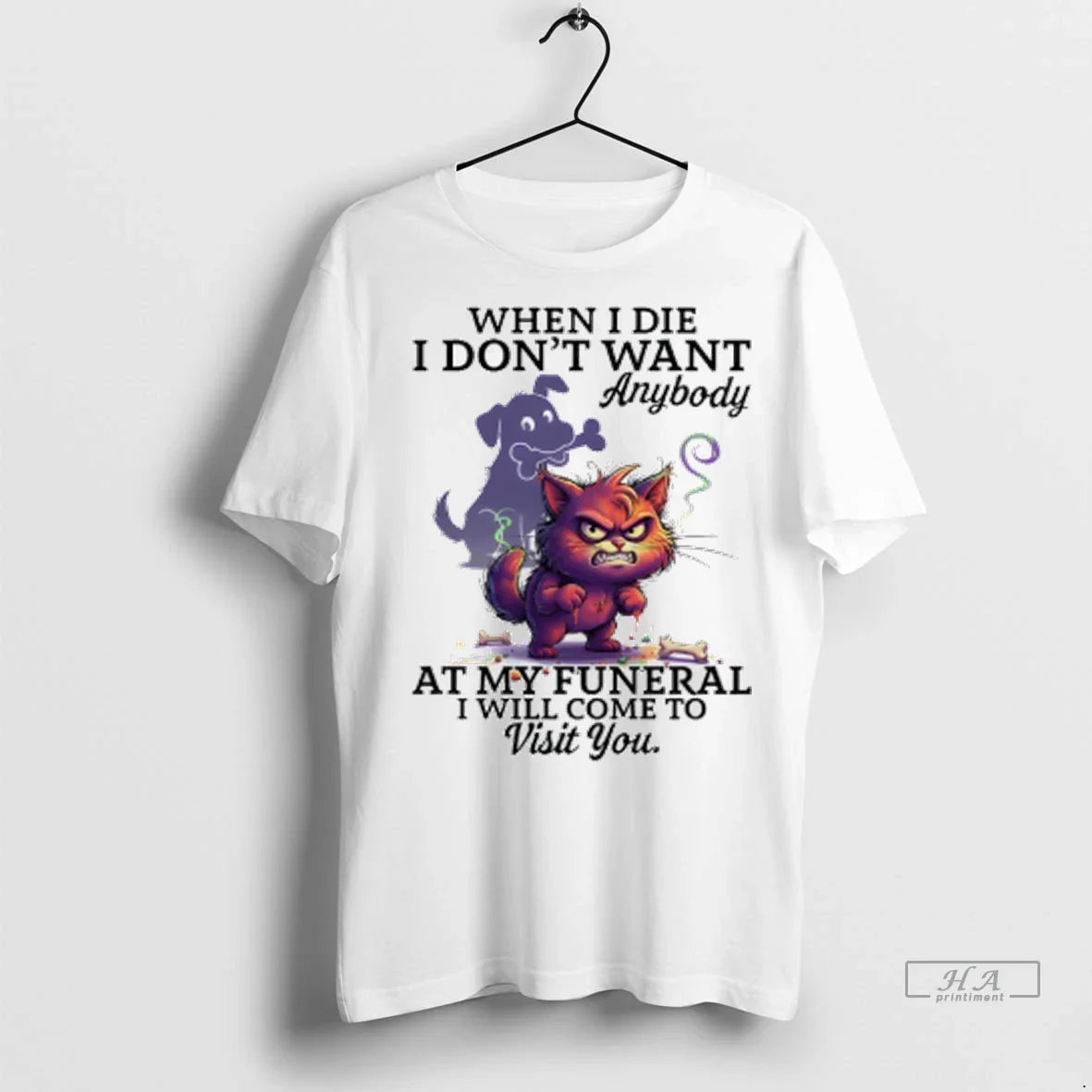 Cat When I Die I Dont Want Anybody My Funeral I Will Come Tee Retro