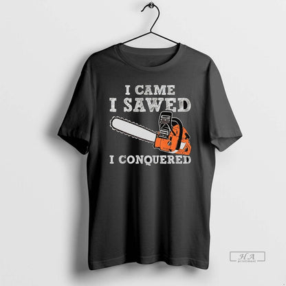 Chainsaw I Came I Sawed I Conquered Long Sleeve Classic Collection