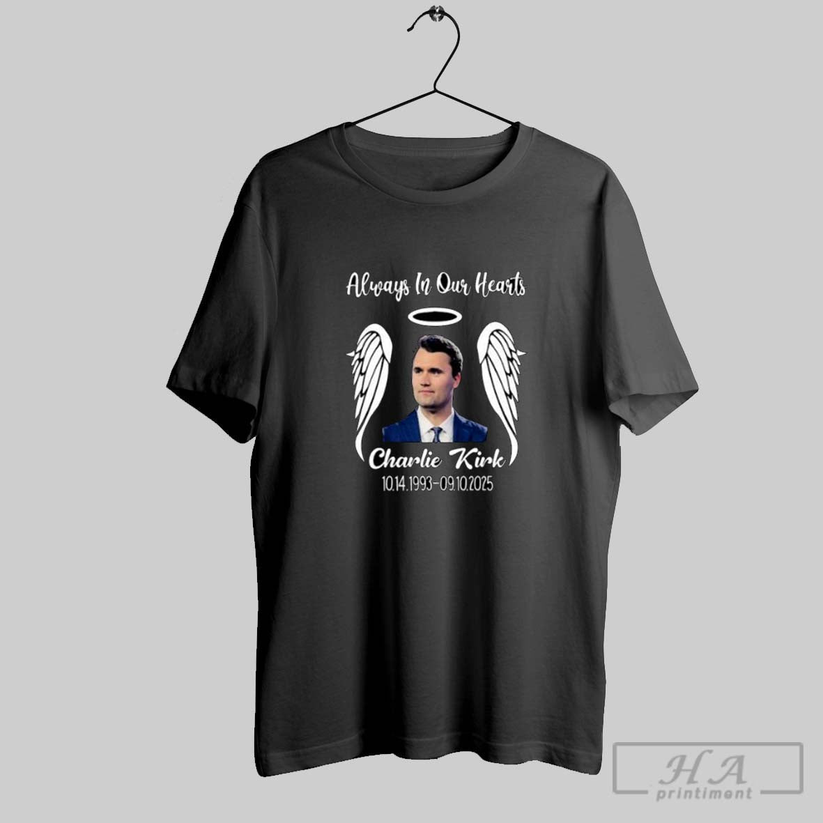 Charlie Kirk Always Our Hearts 10 14 1993 09 10 2025 Tee Retro
