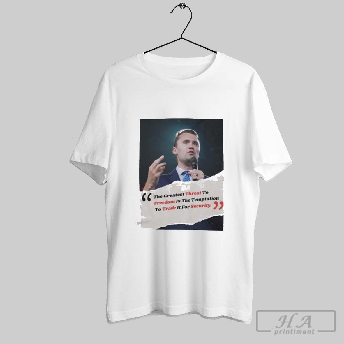Charlie Kirk Threat Freedom Trade Security TShirt Modern Look