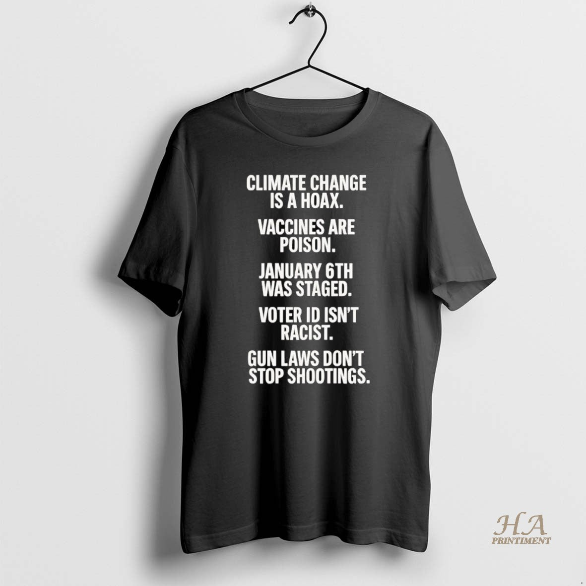 Climate Change Is Hoax Vaccines Are Poison TShirt Modern Art