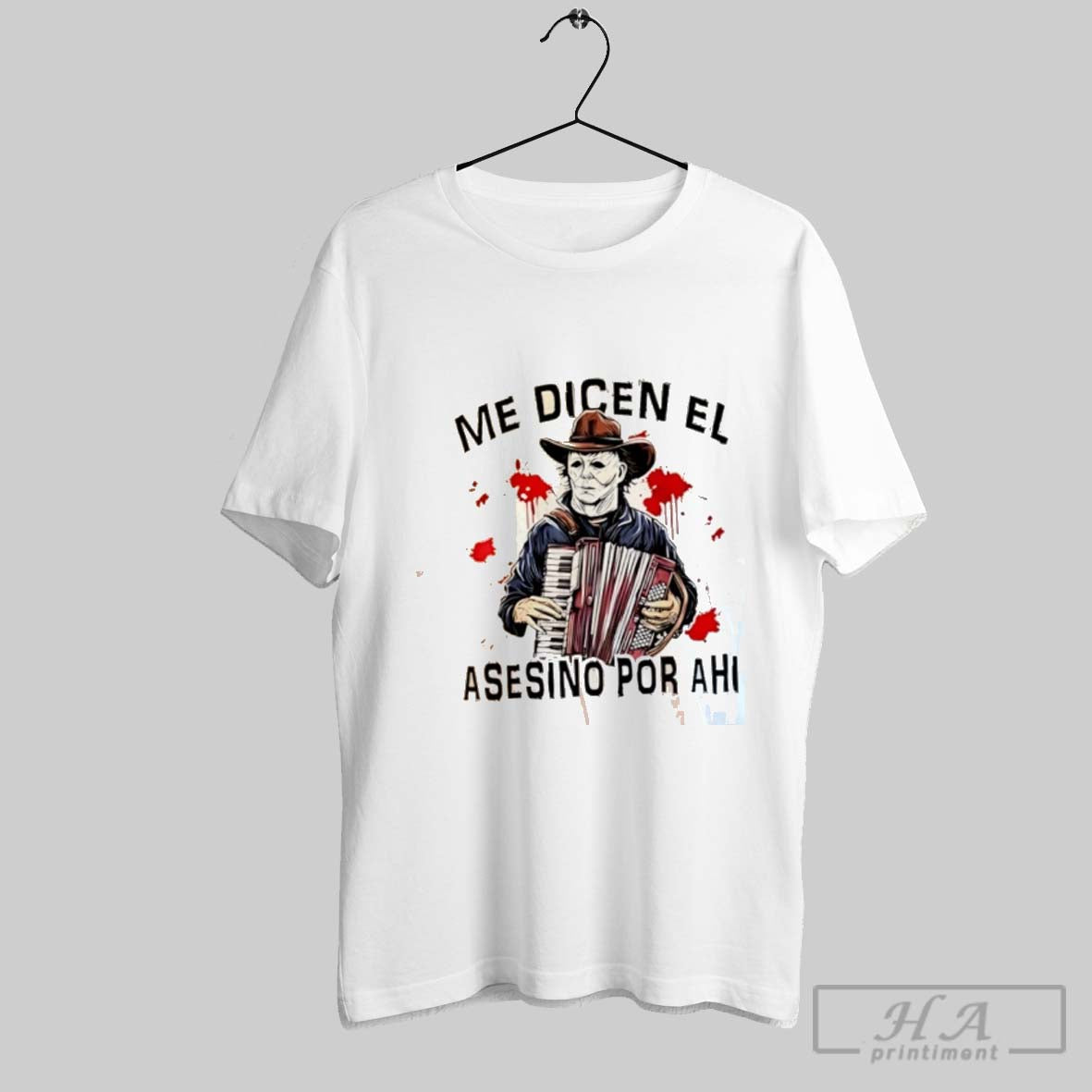 Cowboy Horror Latina Halloween Me Dicen El Asesino Por Ahi Shirt