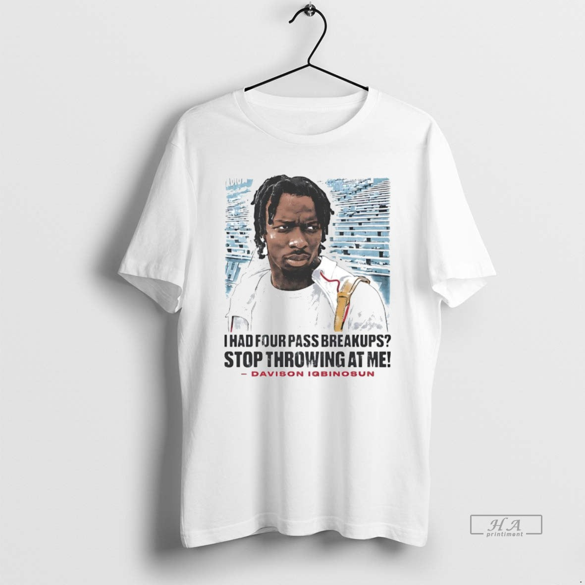 Davison Igbinosun I Had Four Pass Breakups Stop Throwing Me Hoodie