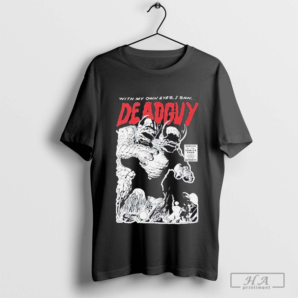 Deadguy My Own Eyes I Saw Halloween 2024 TShirt Classic Gift