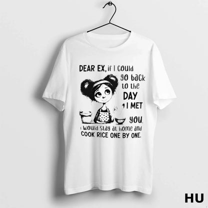 Dear Ex If I Could Go Back To Day I Met You Tee Vintage Look