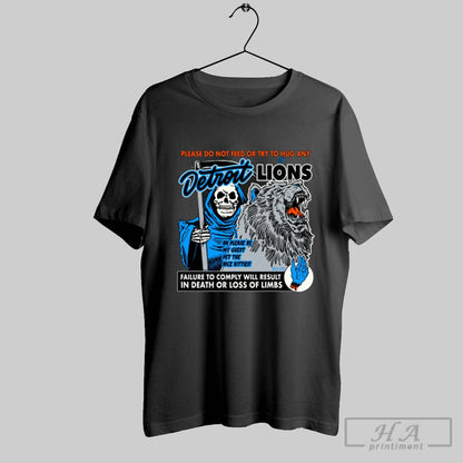 Detroit Lions Grim Reaper Do Not Feed Or Try To Hug Any Failure To