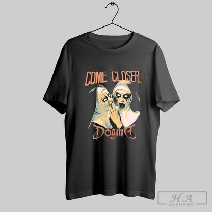 Dogma Come Closer Exclusive Halloween Tee Classic Merch