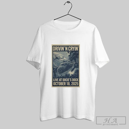 Drivin N Cryin Fort Walton Beach Fl October 18 2025 Tour TShirt