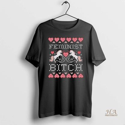 Feminist Bitch Unicorn Ugly Shirt Unique Look