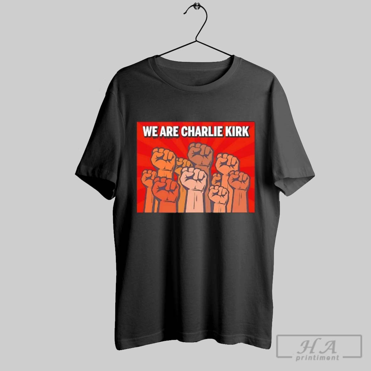 Fist Raise Resist We Are Charlie Kirk Long Sleeve Authentic Apparel