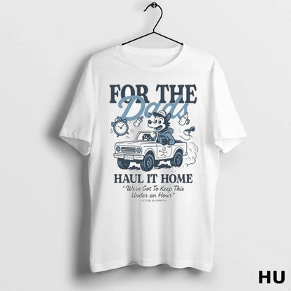 Dads Haul It Home Weve Got To Keep This Under Hour Hoodie Retro Gift