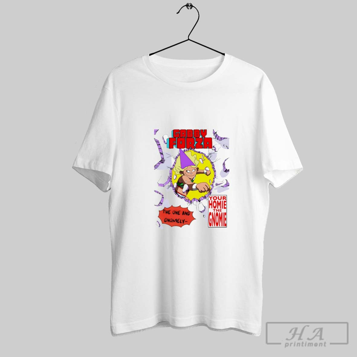 Gabby Forza One And Gnomely Your Homie Gnomie Shirt Trendy Merch