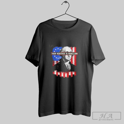 George Washington Your Heritage Is Rebellion American Flag Tank Top