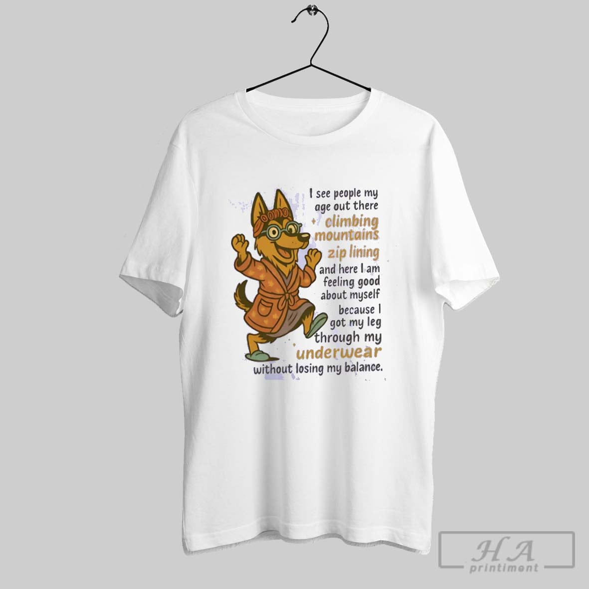 German Shepherd I See People My Age Out There Climbing Mountains Zip