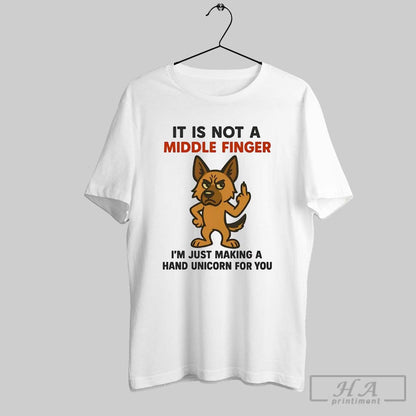 German Shepherd It Is Not Middle Finger Im Just Making Hand Unicorn