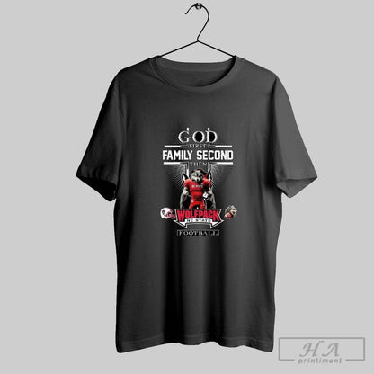 God First Family Second Then Nc State Wolfpack Football Mascot 2025