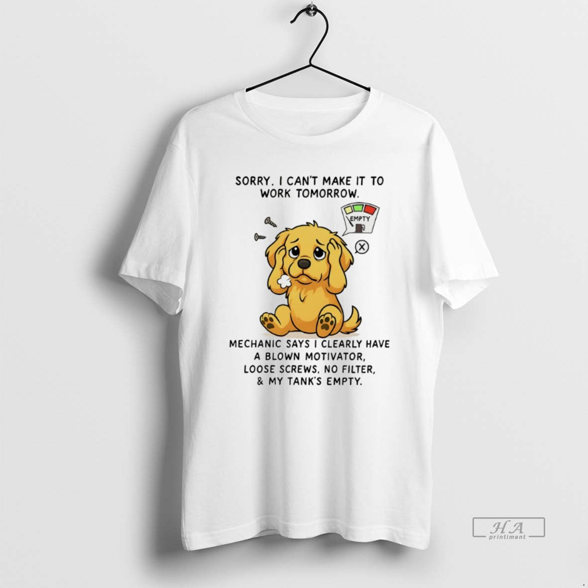Golden Retriever Sorry I Cant Make It Work Tomorrow TShirt Authentic