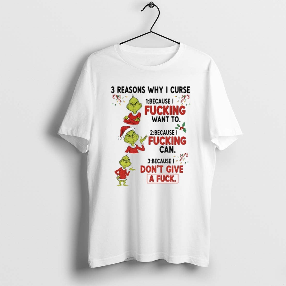 Grinch 3 Reasons Why I Curse Because I Fucking Want To Because I