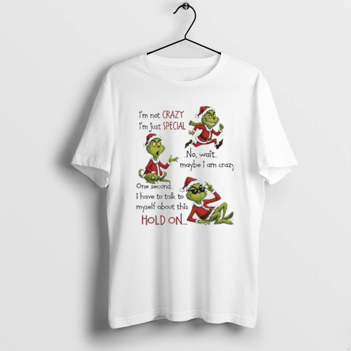 Grinch Santa 2025 Im Not Crazy Im Just Special No Wait Maybe I Am