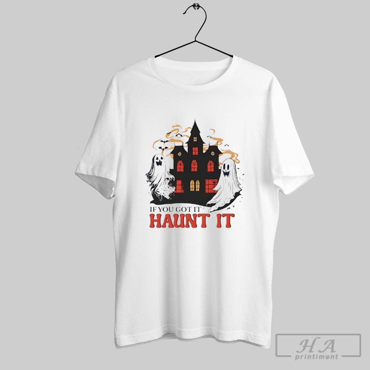 Halloween Spooky Castle If You Got It Haunt It Tee Exclusive Style