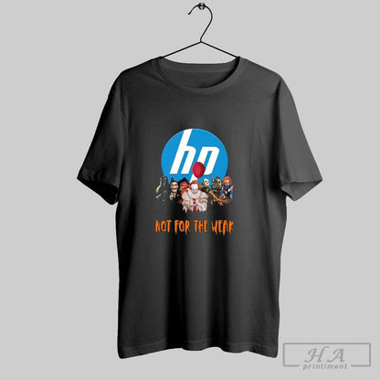 Horror Characters X Hp Inc Not Weak Halloween 2025 Hoodie Exclusive