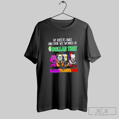 Horror Movies We Used To Smile And Then We Worked Dollar Tree Happy